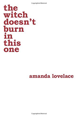 Amanda Lovelace/The Witch Doesn't Burn in This One@ Volume 2