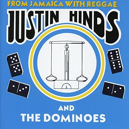 Justin & The Dominoes Hinds/From Jamaica With Reggae