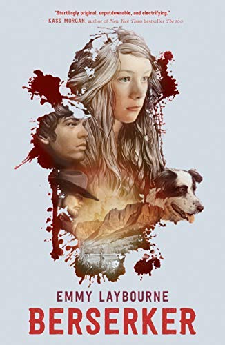 Emmy Laybourne/Berserker