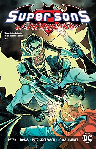 Tomasi,Peter J./ Gleason,Patrick (ILT)/ Jimenez,/Super Sons of Tomorrow