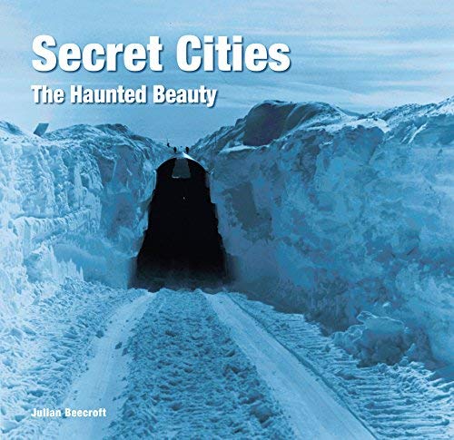 Julian Beecroft Secret Cities The Haunted Beauty 