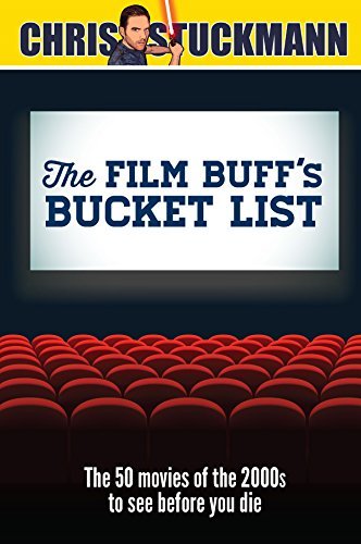 Stuckmann,Chris/ Mantz,Scott (FRW)/The Film Buff's Bucket List