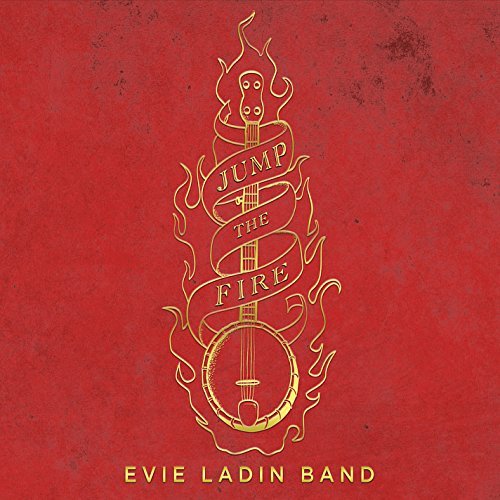 Evie Ladin Band/Jump The Fire