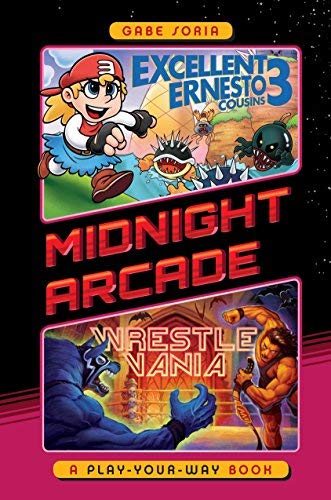 Gabe Soria/Midnight Arcade #2@Excellent Ernesto Cousins 3/Wrestlevania@A Play-Your-Way Book