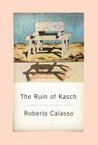 Roberto Calasso The Ruin Of Kasch 