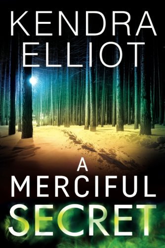 Kendra Elliot/A Merciful Secret