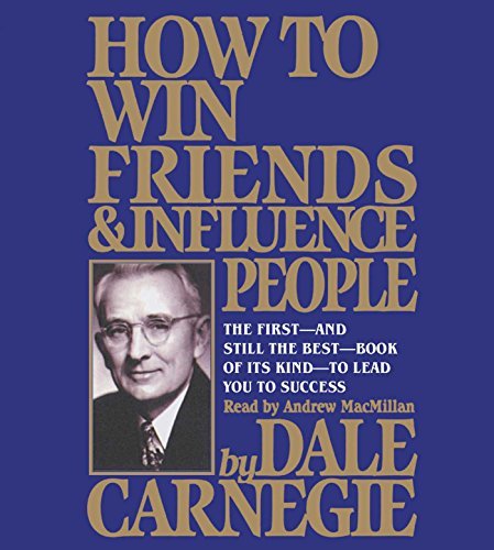 Dale Carnegie How To Win Friends And Influence People 