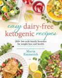 Maria Emmerich Easy Dairy Free Ketogenic Recipes 