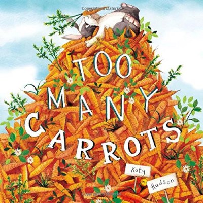 Katy Hudson/Too Many Carrots