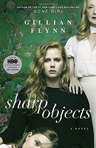 Gillian Flynn/Sharp Objects (Movie Tie-In)