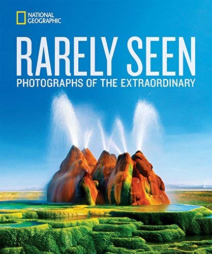 National Geographic/National Geographic Rarely Seen@Photographs of the Extraordinary