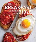 Kate Mcmillan The Breakfast Bible 100+ Favorite Recipes To Start The Day 