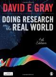 David E. Gray Doing Research In The Real World 0004 Edition; 