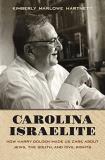 Kimberly Marlowe Hartnett Carolina Israelite How Harry Golden Made Us Care About Jews The Sou 
