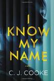 C. J. Cooke I Know My Name 