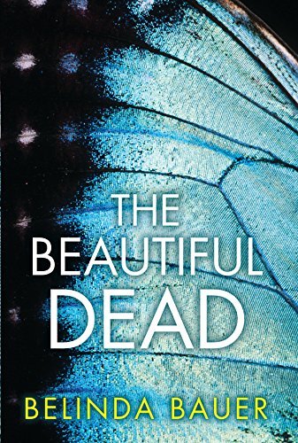 Belinda Bauer/The Beautiful Dead
