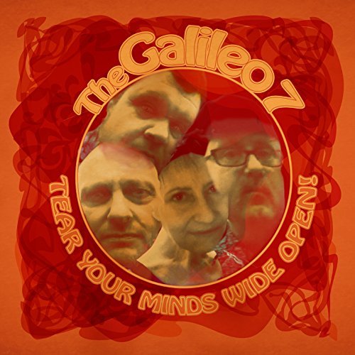 Galileo 7/Tear Your Minds Wide Open