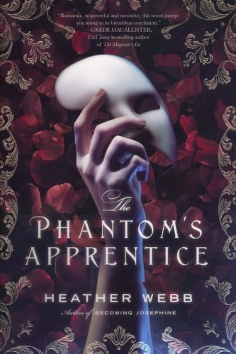 Heather Webb The Phantom's Apprentice 