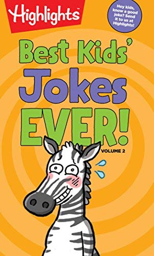 Highlights/Best Kids' Jokes Ever! Volume 2