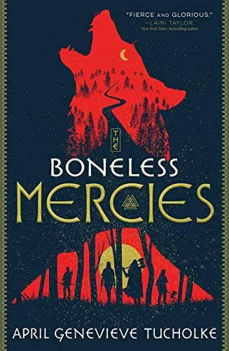 April Genevieve Tucholke/The Boneless Mercies