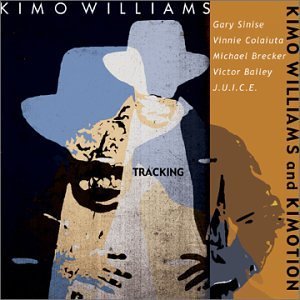 Kimo Williams & Kimotion/Tracking