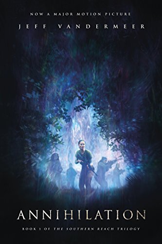 Jeff VanderMeer/Annihilation@ A Novel: Movie Tie-In Edition