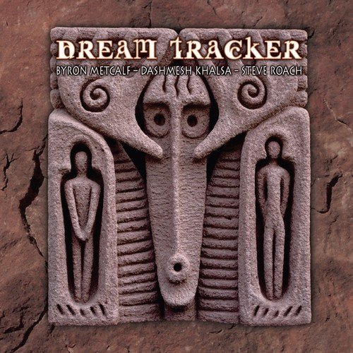 Metcalf,Byron / Roach,Steve //Dream Tracker