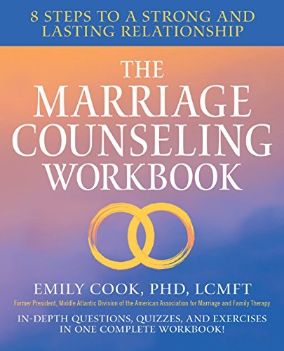 Emily Cook The Marriage Counseling Workbook 8 Steps To A Strong And Lasting Relationship 