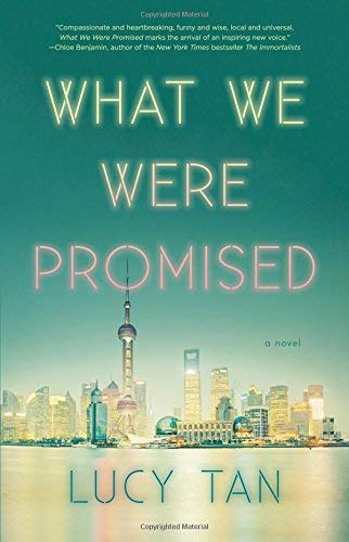 Lucy Tan/What We Were Promised