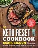 Mark Sisson The Keto Reset Diet Cookbook 150 Low Carb High Fat Ketogenic Recipes To Boost 