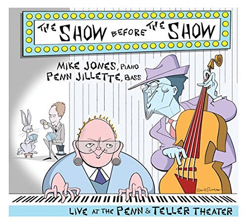 Jones,Mike / Jillette,Penn/Show Before The Show