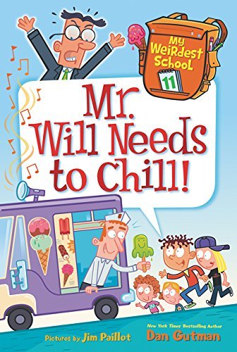 Dan Gutman/Mr. Will Needs to Chill!