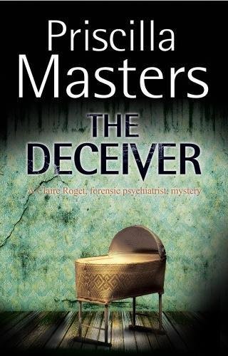 Priscilla Masters The Deceiver A Forensic Mystery First World Pub 
