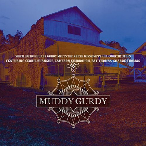 Muddy Gurdy/Muddy Gurdy