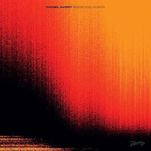Daniel Avery/Song For Alpha