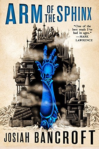 Josiah Bancroft/Arm of the Sphinx