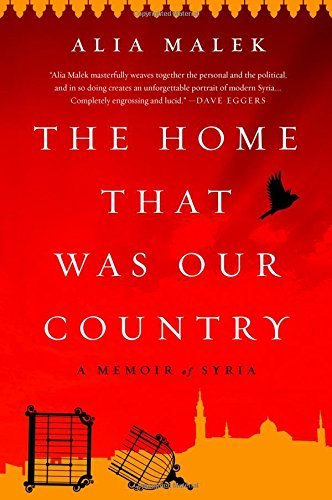 Alia Malek/The Home That Was Our Country@A Memoir of Syria