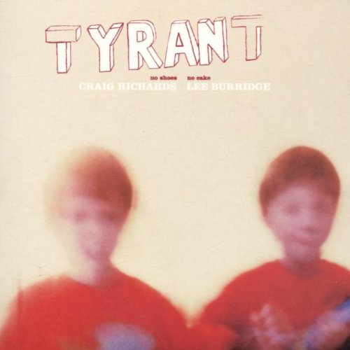 Richards/Burridge/Tyrant 2-No Shoes No Cake@2 Cd