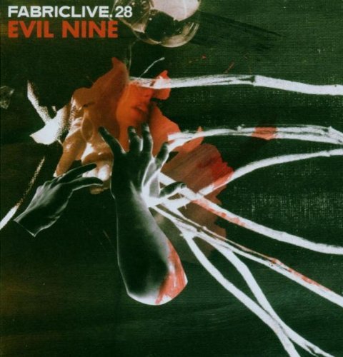 Evil Nine/Fabriclive 28