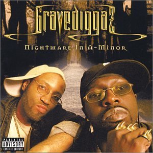 Gravediggaz/Nightmare In A-Minor@Explicit Version