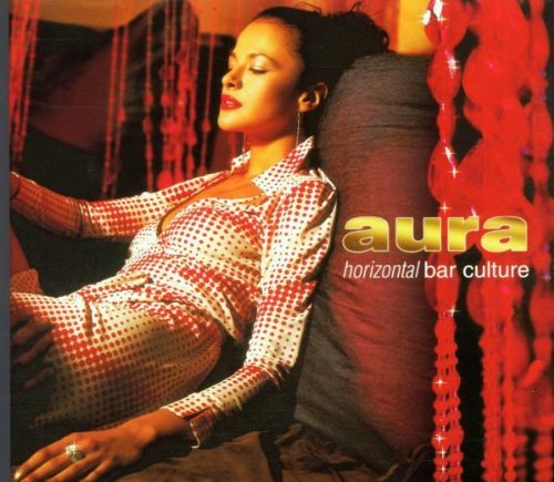 Aura-Horizontal Bar Culture/Aura-Horizontal Bar Culture@Import-Gbr@Digipak