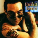 Crash Test Dummies I Don't Care That You Don't Mi 