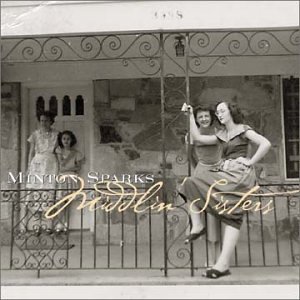 Minton Sparks/Middlin' Sisters