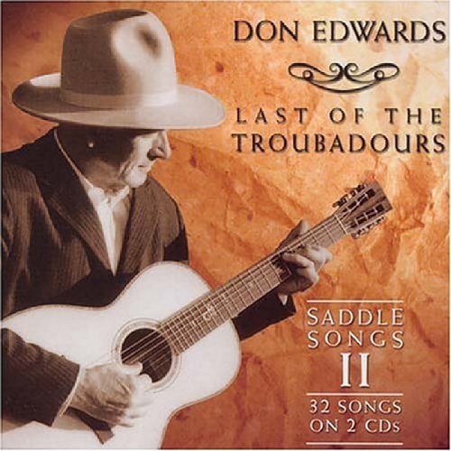 Don Edwards/Last Of The Troubadours-Saddle@2 Cd Set/Digipak