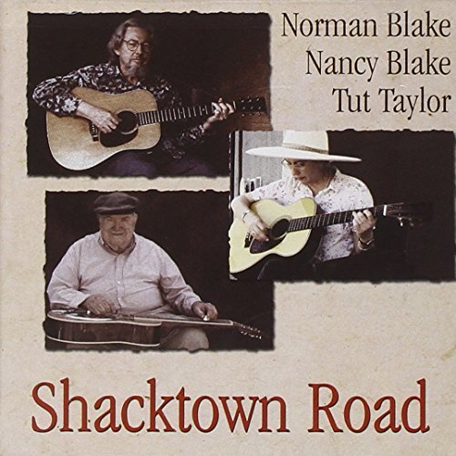 Norman & Nancy Blake/Shacktown Road