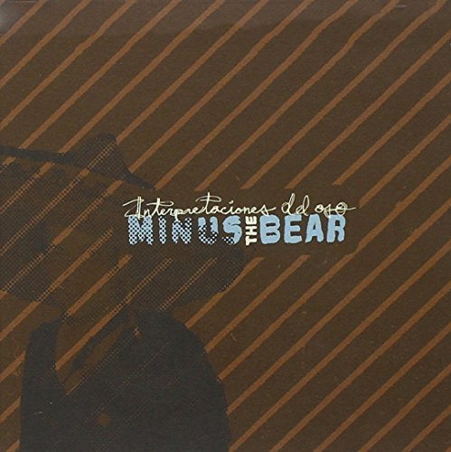 Minus The Bear/Interpretaciones Del Oso