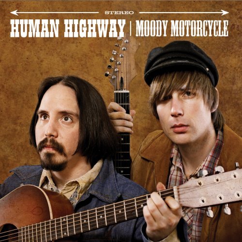 Human Highway/Moody Motorcycle