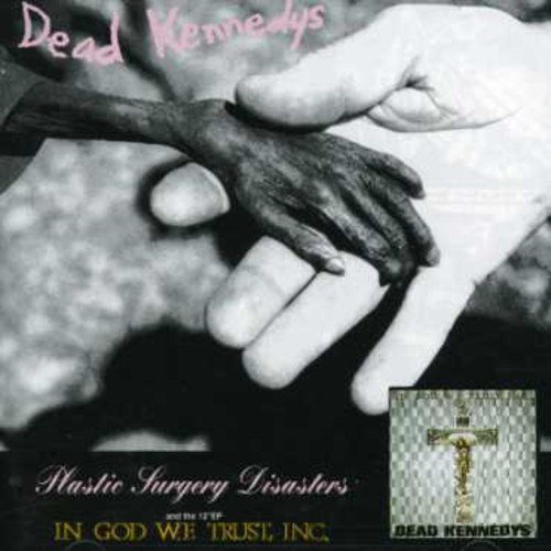 Dead Kennedys/Plastic Surgery Disasters