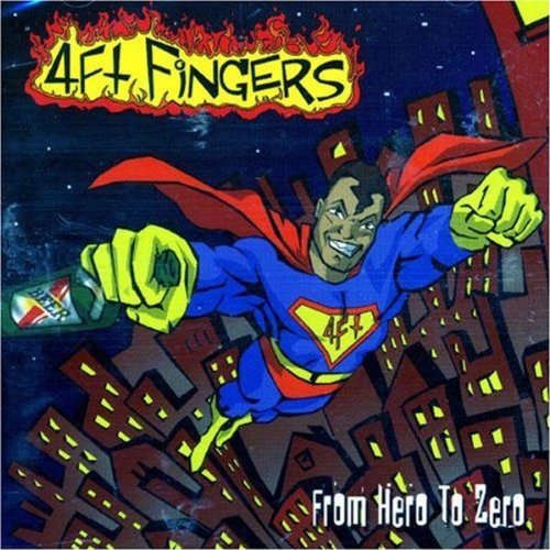 4ft Fingers/From Hero To Zero@Import