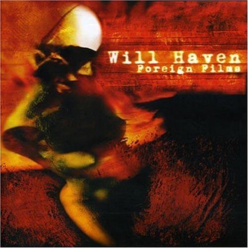 WILL HAVEN/FOREIGN FILMS
